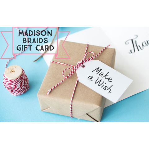 Gift Card – Madison Braids